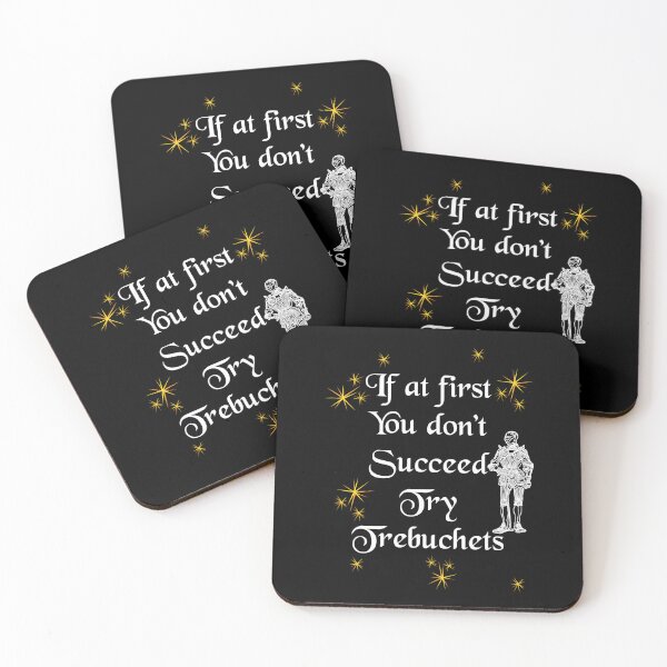 Item preview, 'If at first You don't Succeed Try Trebuchets' Soldier Funny Quote - Medieval Designs Collection designed and sold by Ridiculam Toga.