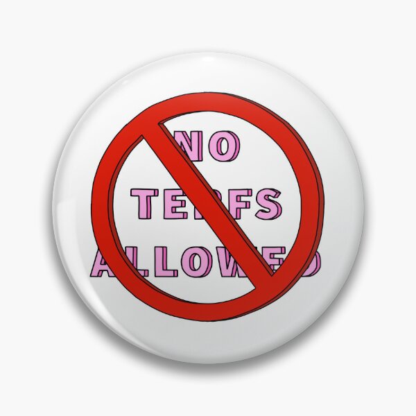 Item preview, NO TERFS ALLOWED designed and sold by 1900BADDEST.