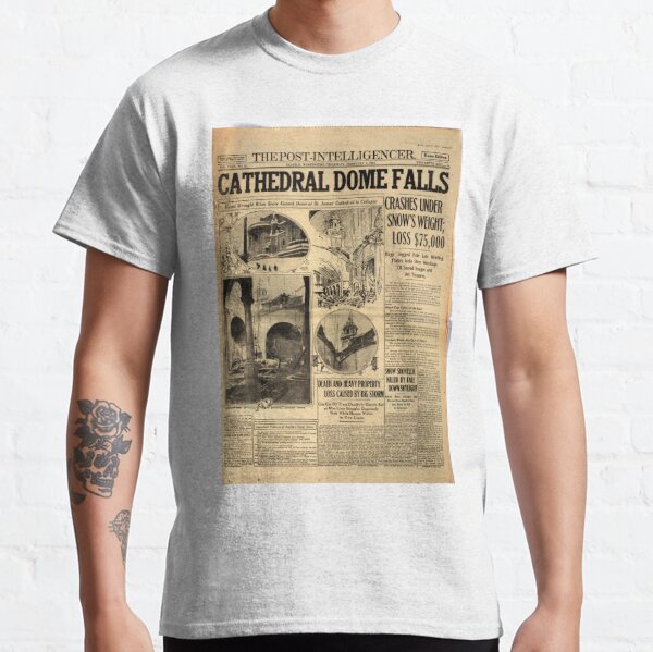 Old #Newspaper: CATHEDRAL DOME FALLS #OldNewspaper #snow #weight Classic T-Shirt