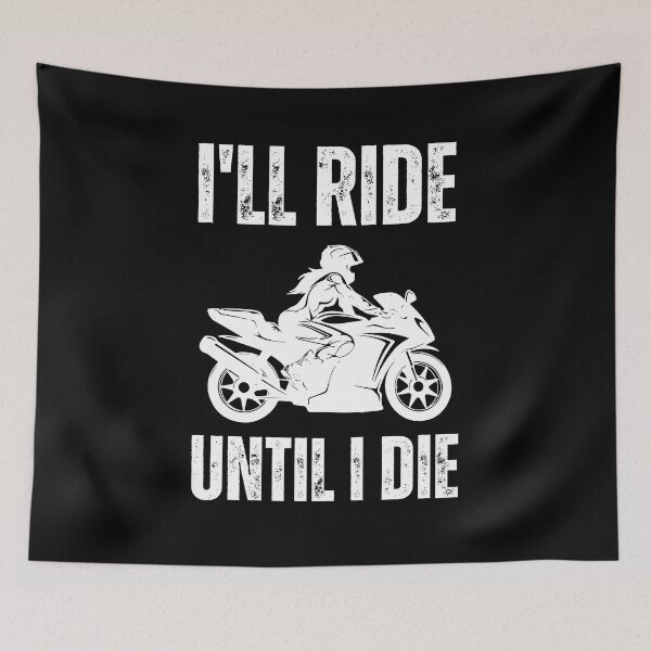 Item preview, I will ride until I die designed and sold by Marti t-shirts.