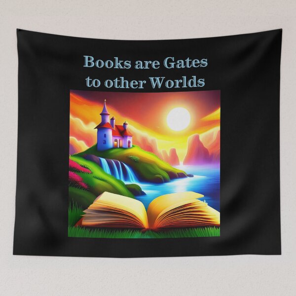 Item preview, Books are gateways to other worlds designed and sold by FineArtworld7.