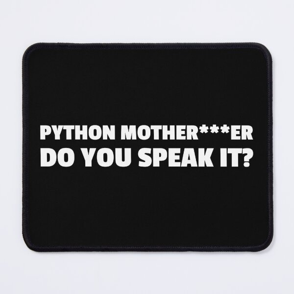 Item preview,  PYTHON MOTHER***ER DO YOU SPEAK IT? designed and sold by MurmuringShop.