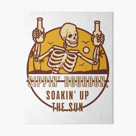 Item preview, Sippin' bourbon soakin' up the sun designed and sold by SoB S.