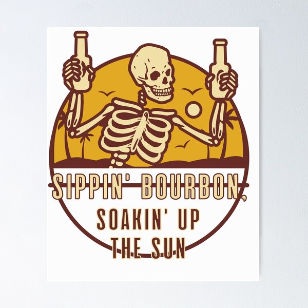 Item preview, Sippin' bourbon soakin' up the sun designed and sold by SoB S.