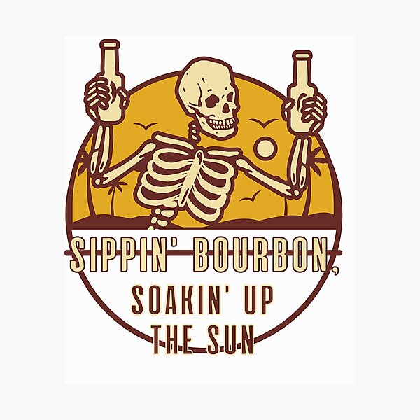 Item preview, Sippin' bourbon soakin' up the sun designed and sold by SoB S.