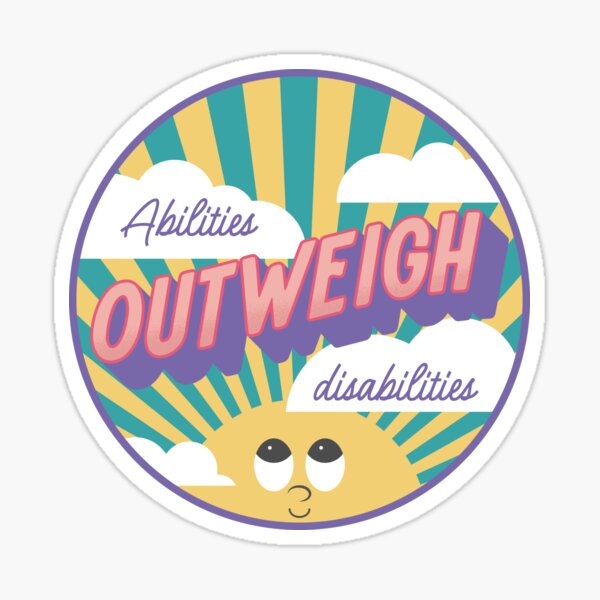 Item preview, Abilities outweigh disabilities designed and sold by TheSimpleSloth.