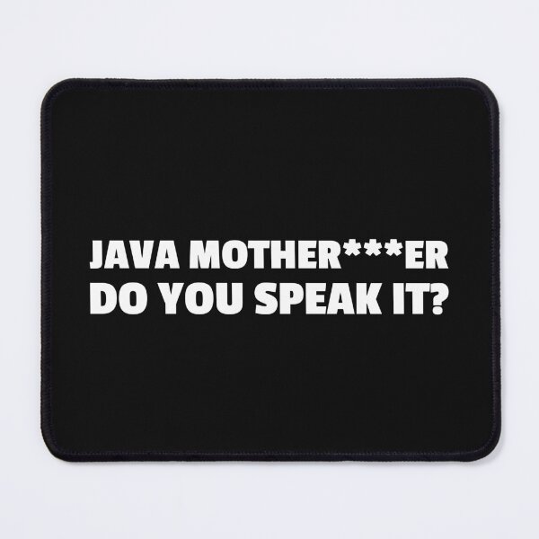 Item preview, JAVA MOTHER***ER DO YOU SPEAK IT? designed and sold by MurmuringShop.