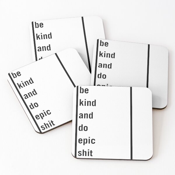Item preview, Be kind and do epic shit designed and sold by WhatTeeFox.