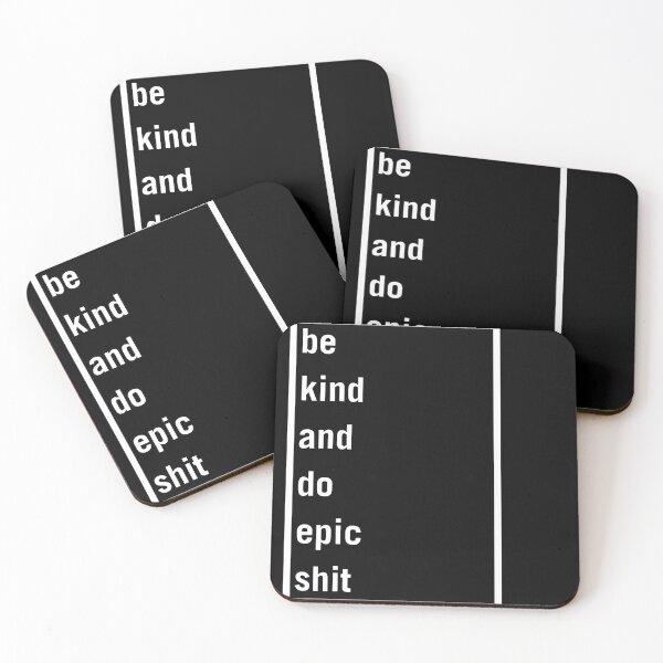 Item preview, Be kind and do epic shit designed and sold by WhatTeeFox.