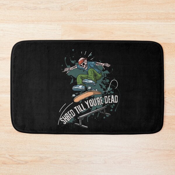 Item preview, Shred till you're dead designed and sold by Marti t-shirts.