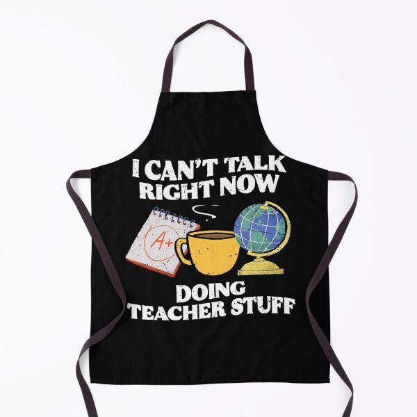 Item preview, Cant Talk Right Now Doing Teacher Stuff Teacher Appreciation Gift designed and sold by TMelonShop.