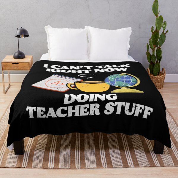 Item preview, Cant Talk Right Now Doing Teacher Stuff Teacher Appreciation Gift designed and sold by TMelonShop.