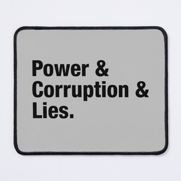 Item preview, Power Corruption Lies, black designed and sold by perezzzoso.