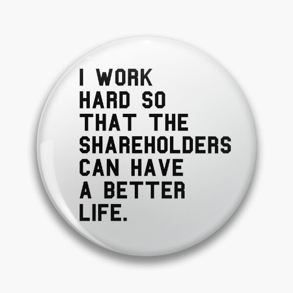 Item preview, Sarcastic Leftist Anti Capitalist Greed Quote - Anti Shareholder Profit - Liberal Progressive Politics designed and sold by RockFireMerch.
