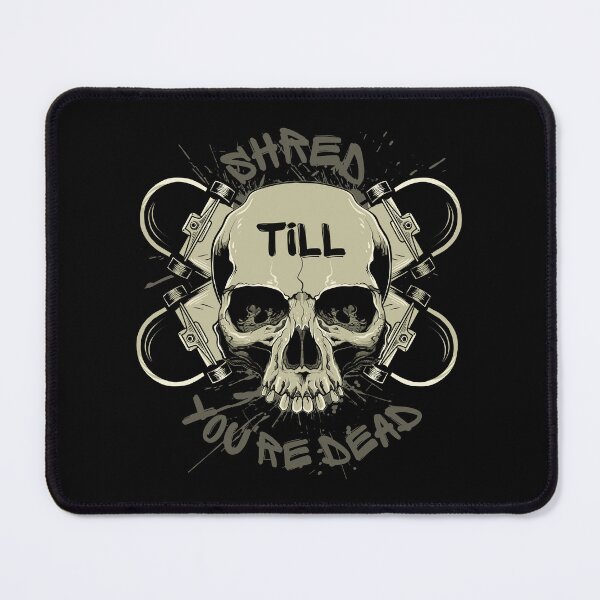 Item preview, Shred till you're dead designed and sold by Marti t-shirts.