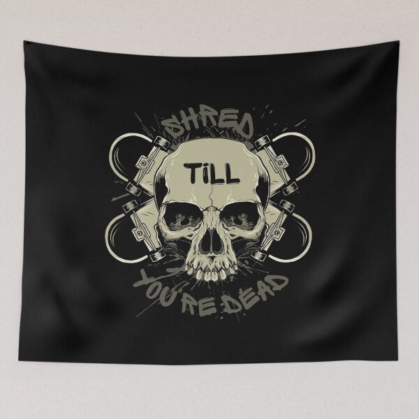 Item preview, Shred till you're dead designed and sold by Marti t-shirts.
