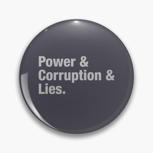 Item preview, Power Corruption Lies, silver designed and sold by perezzzoso.