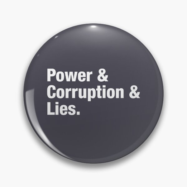 Item preview, Power Corruption Lies, white designed and sold by perezzzoso.