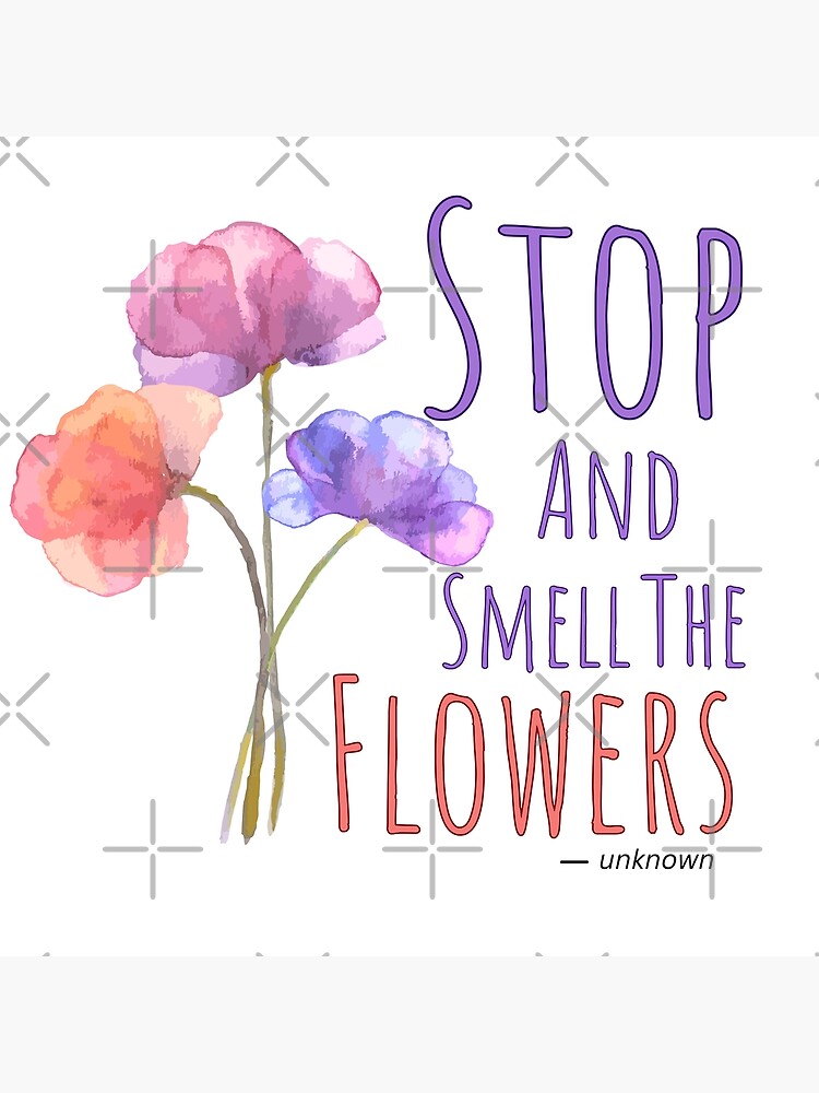 Stop and Smell the Flowers,Watercolor Flower Design,Florist