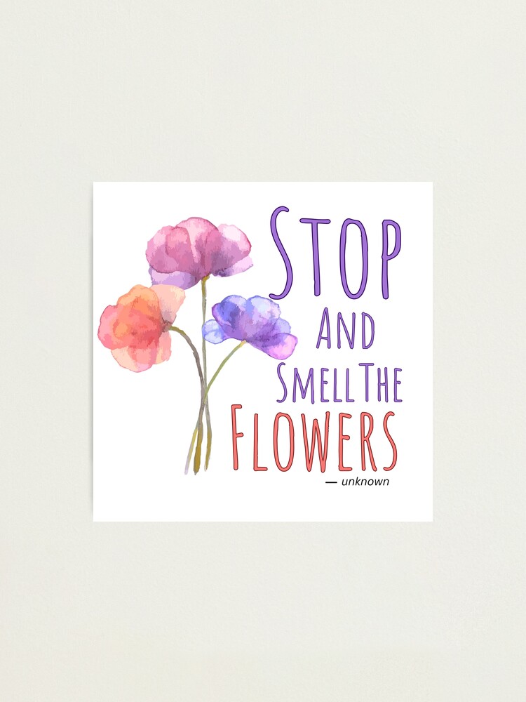Stop and Smell the Flowers,Watercolor Flower Design,Florist