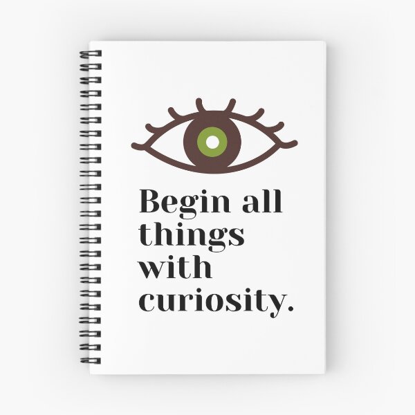 Item preview, Begin All Things With Curiosity designed and sold by Jinx Davis.