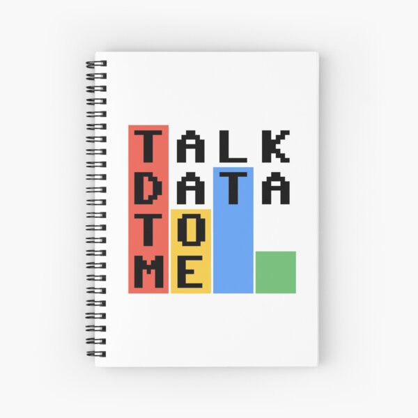Talk Data To Me Spiral Notebook