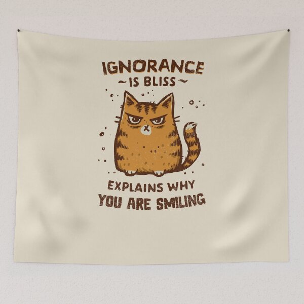 Item preview, Ignorance is Bliss designed and sold by kg07.