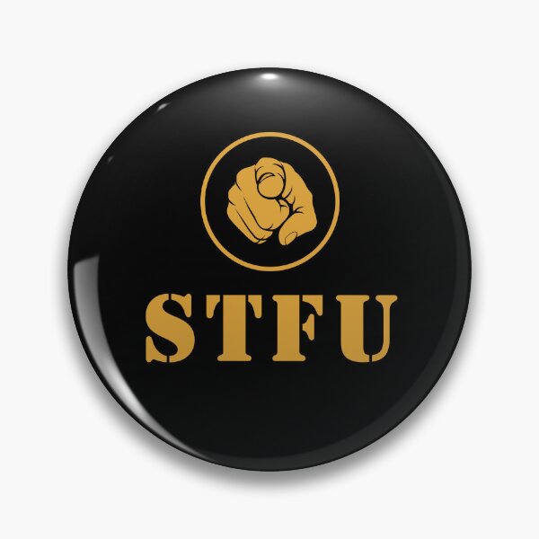 Item preview, You, STFU  designed and sold by AbsurdJellybean.