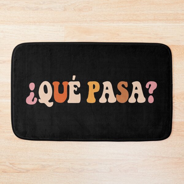 Item preview, Qué Pasa? Spanish Slang Latino Saying Retro designed and sold by JackCurtis1991.