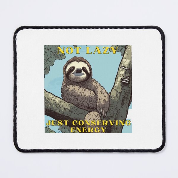 Item preview, Not Lazy, Just conserving energy designed and sold by CremisArt.