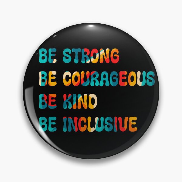 Item preview, Be strong, courageous, kind and inclusive designed and sold by Artisttina.