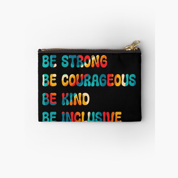 Item preview, Be strong, courageous, kind and inclusive designed and sold by Artisttina.
