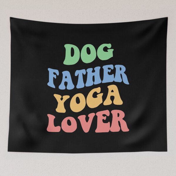 Item preview, Dog Father Yoga Lover IV designed and sold by Lemon Pepper.