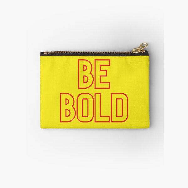 Item preview, Be Bold designed and sold by Jinx Davis.