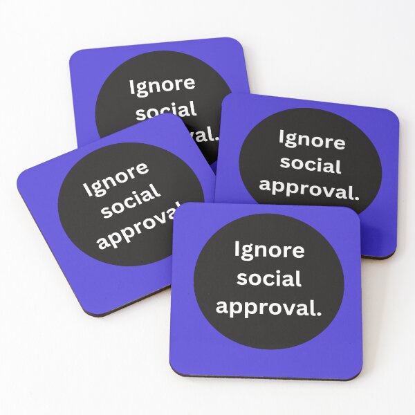 Item preview, Ignore Social Approval designed and sold by Jinx Davis.