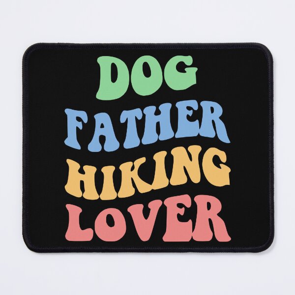 Item preview, Dog Father Hiking Lover IV designed and sold by Lemon Pepper.