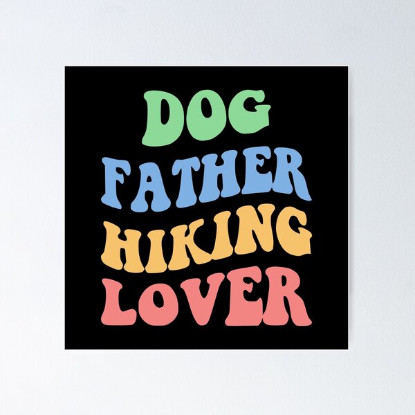 Item preview, Dog Father Hiking Lover IV designed and sold by Lemon Pepper.