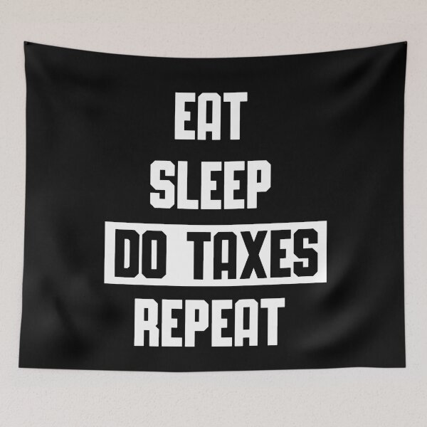 Item preview, Eat Sleep do Taxes Repeat Tax funny tax sayings designed and sold by Trenddesigns24.