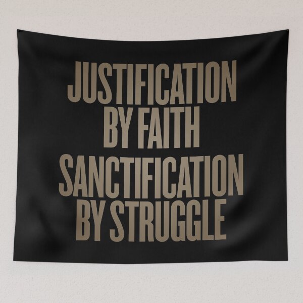 Item preview, Justification by faith, sanctification by struggle. v.6 designed and sold by x1brett.