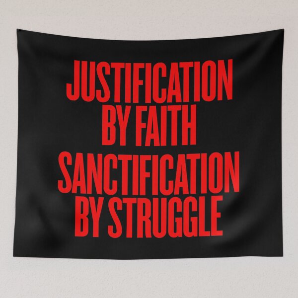 Item preview, Justification by faith, sanctification by struggle. v.7 designed and sold by x1brett.