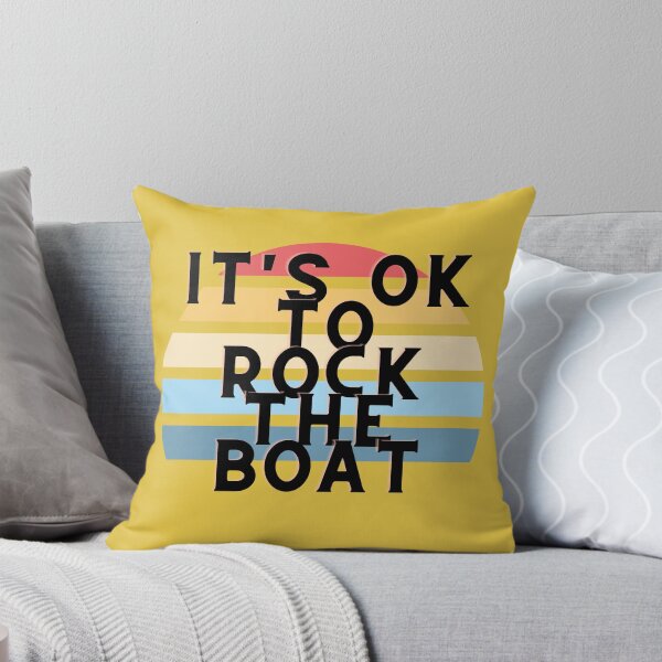 Item preview, It's OK To Rock The Boat designed and sold by Jinx Davis.