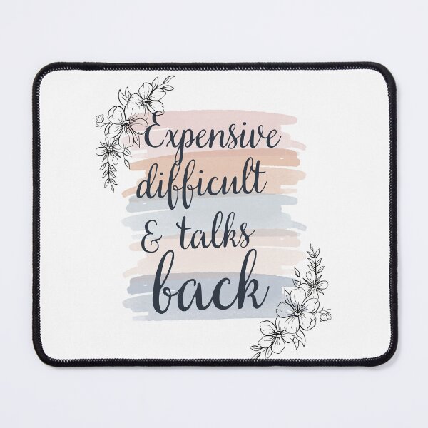 Item preview, expensive difficult and talks back mothers day designed and sold by TeeStarsWork.