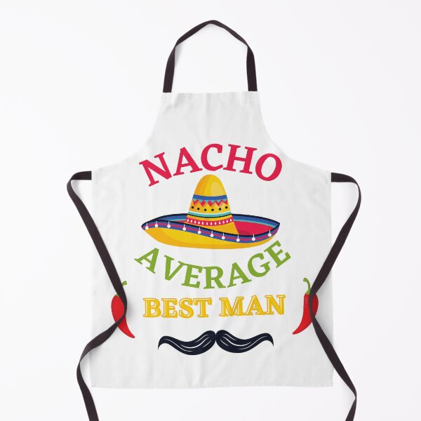 Item preview, Nacho Average Best Man Mexican - Chnco de mayo designed and sold by Kentala.