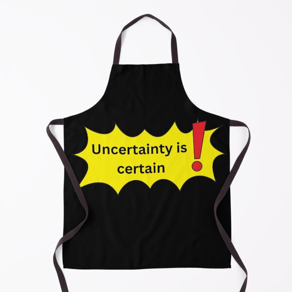 Item preview, Uncertainty is Certain designed and sold by Jinx Davis.