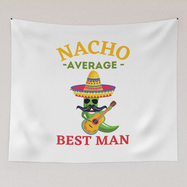 Item preview, Nacho Average Groomsman Best Man - Mexico Chnco de mayo designed and sold by Kentala.