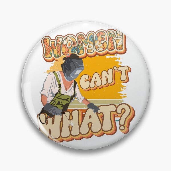 Item preview, Funny quote welder woman gift Women can t what? designed and sold by HomeCoquette.