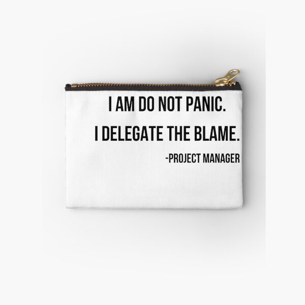 Item preview, Delegating blame.Project manager designed and sold by LeftoRight.