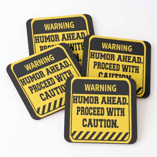 Item preview, Funny Sarcastic Humor Warning Humor Ahead. Proceed With Caution designed and sold by fantasticdesign.