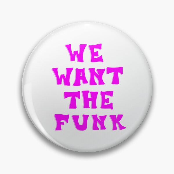 Item preview, We Want The Funk- Parliament/Funkadelic/P-Funk designed and sold by funkyfoxdesign.