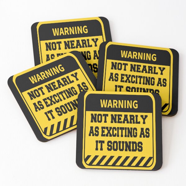 Item preview, Funny Sarcastic Humor Warning Not Nearly as Exciting as it Sounds designed and sold by fantasticdesign.